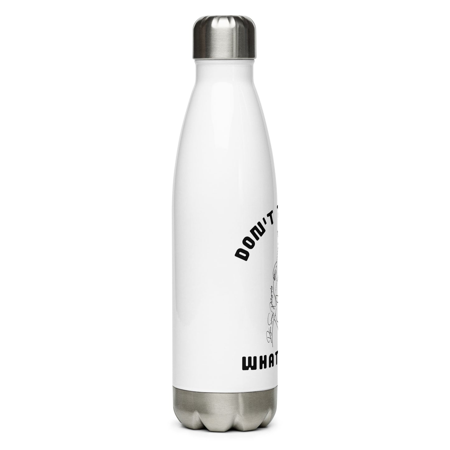 Don't tell me what to do Stainless Steel Water Bottle